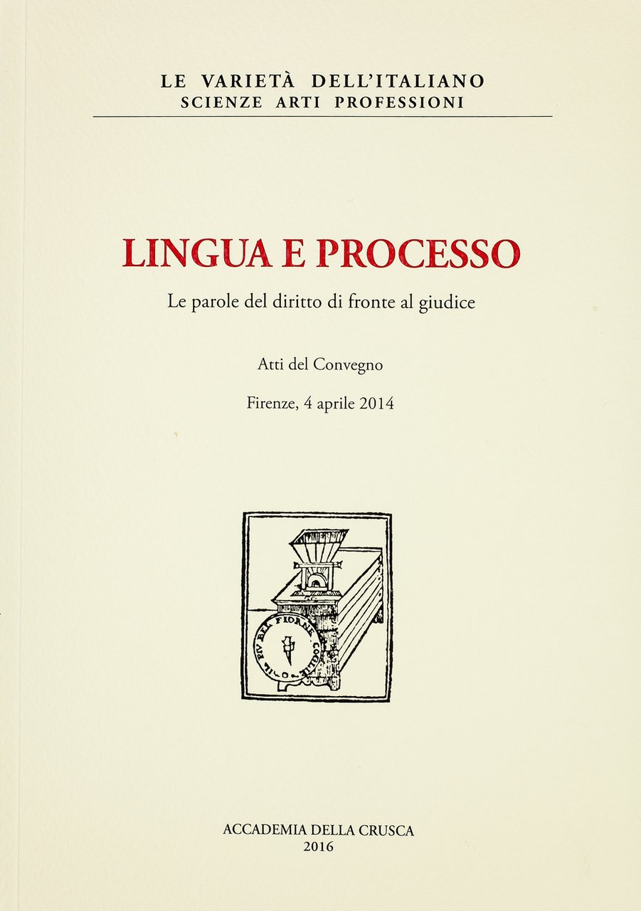 Lingua e processo. Le parole del diritto di fronte al …