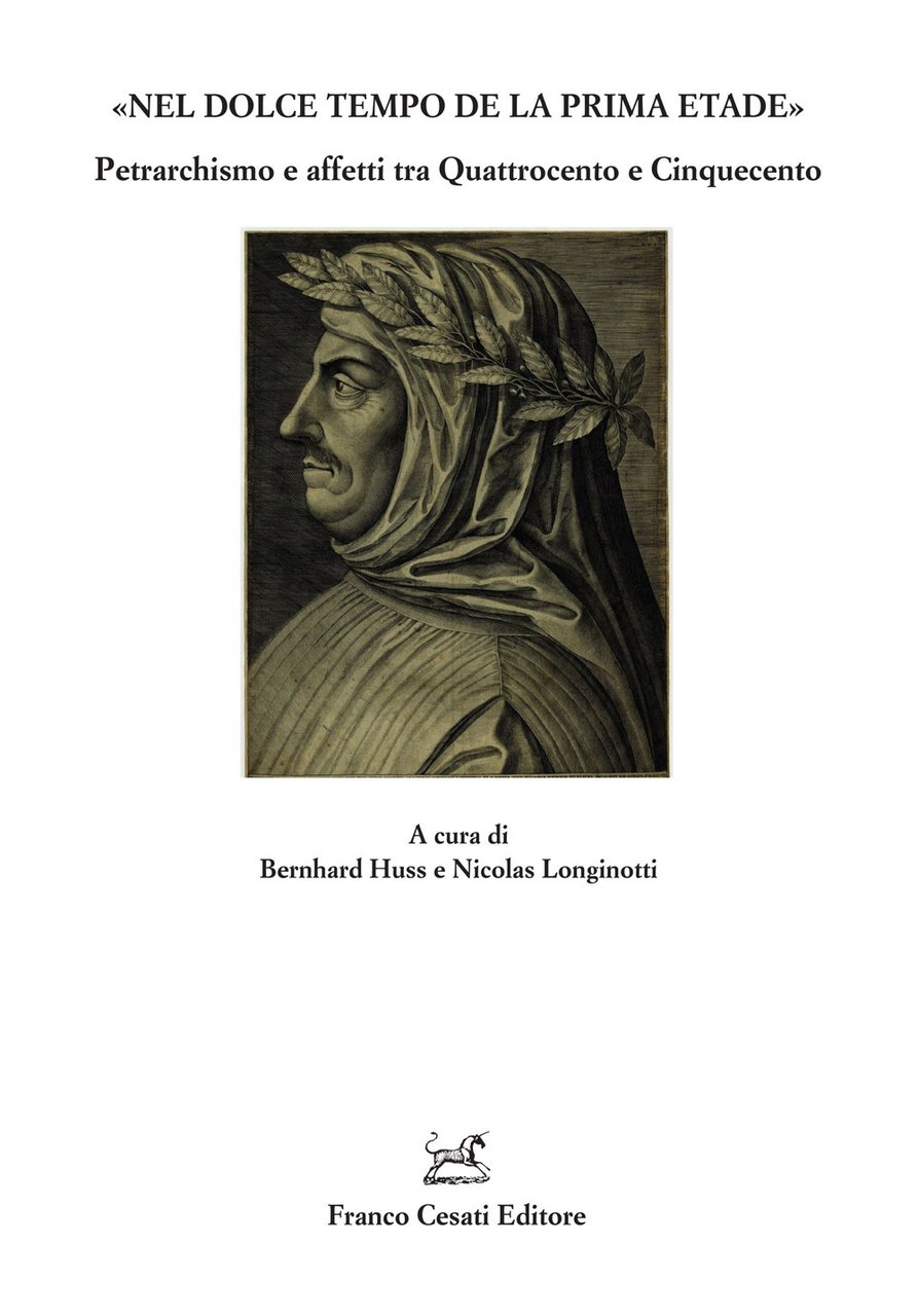 «Nel dolce tempo de la prima etade». Petrarchismo e affetti …