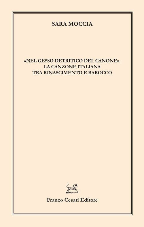 «Nel gesso detritico del canone». La canzone italiana tra Rinascimento …