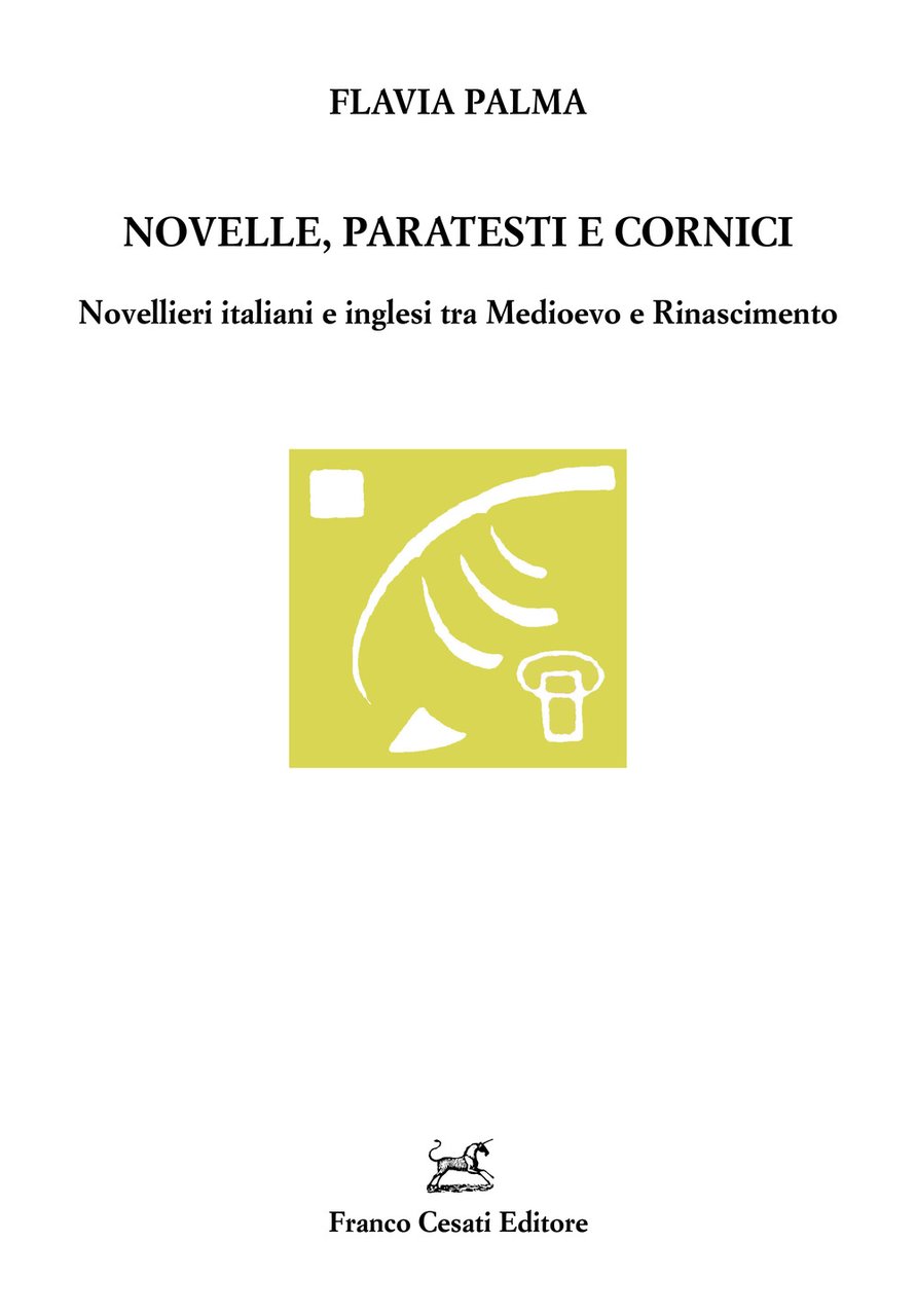 Novelle, paratesti e cornici. Novellieri italiani e inglesi tra Medioevo …