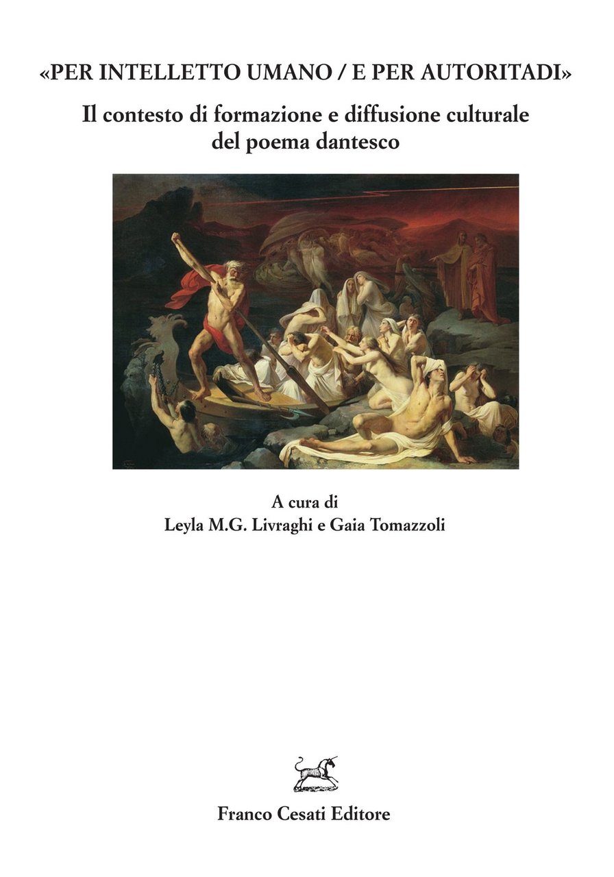 «Per intelletto umano/e per autoritadi». Il contesto di formazione e …