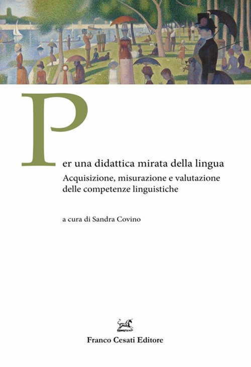 Per una didattica mirata della lingua. Acquisizione, misurazione e valutazione …