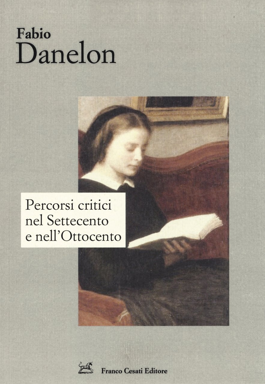 Percorsi critici nel Settecento e nell'Ottocento