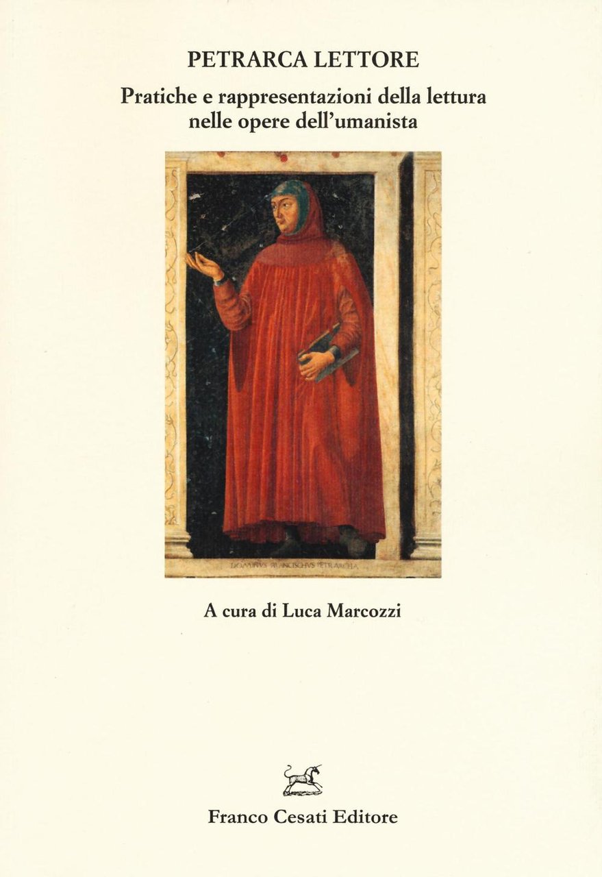 Petrarca lettore. Pratiche e rappresentazioni della lettura nelle opere dell'umanista