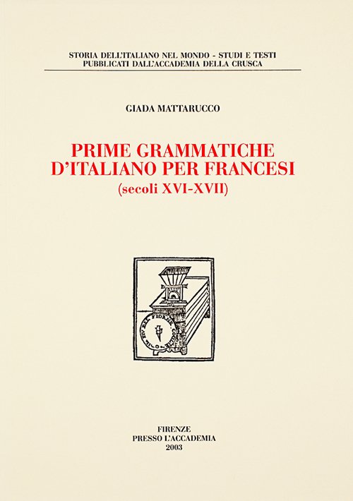 Prime grammatiche d'italiano per francesi (secoli XVI-XVII)