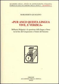 «Pur anco questa lingua vive, e verzica». Bellisario Bulgarini e …