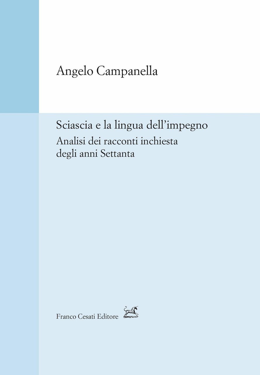 Sciascia e la lingua dell'impegno. Analisi dei racconti inchiesta degli …