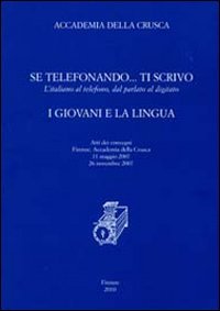 Se telefonando. ti scrivo. L'italiano al telefono, dal parlato al …