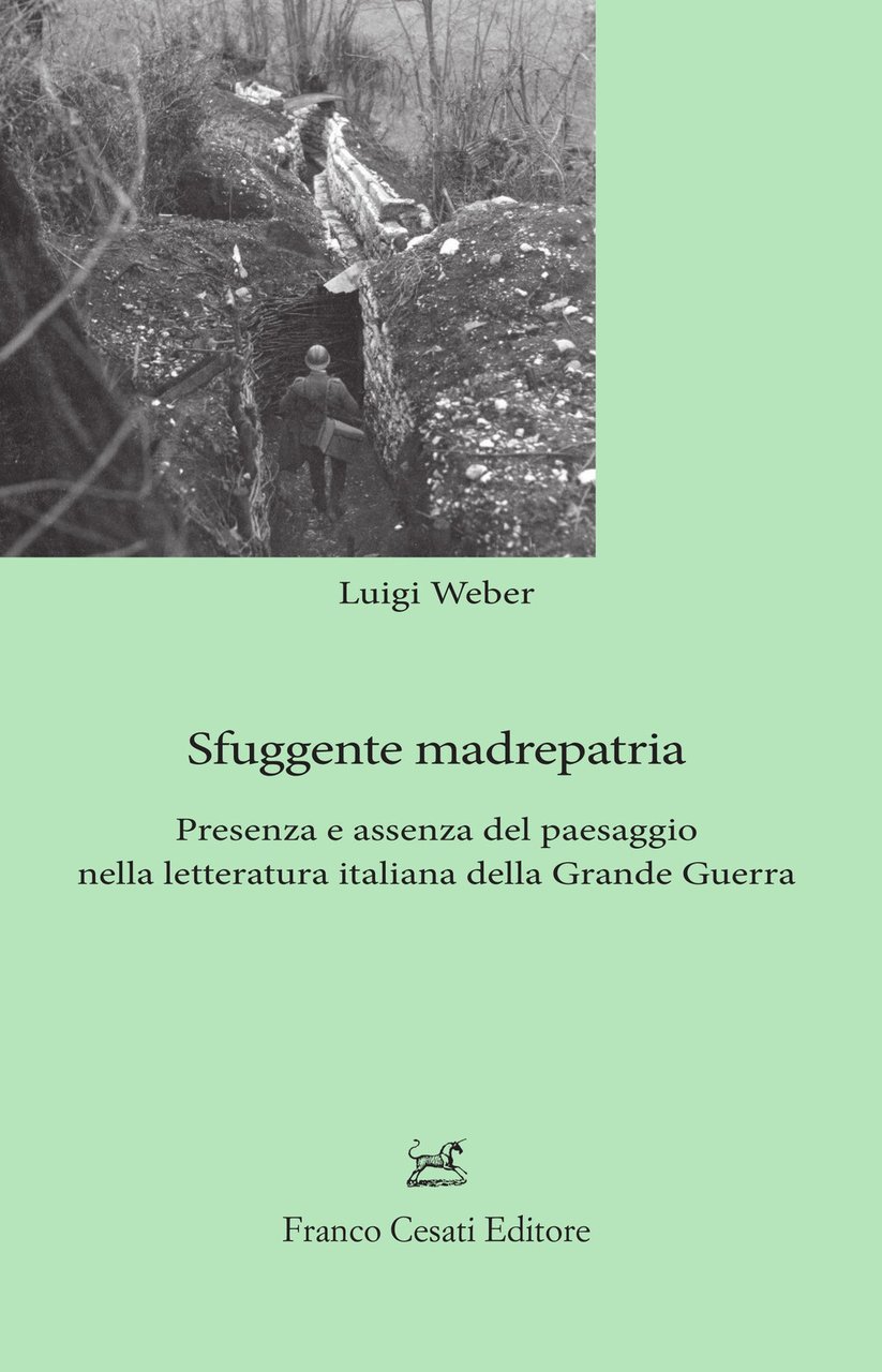 Sfuggente madrepatria. Presenza e assenza del paesaggio nella letteratura italiana …