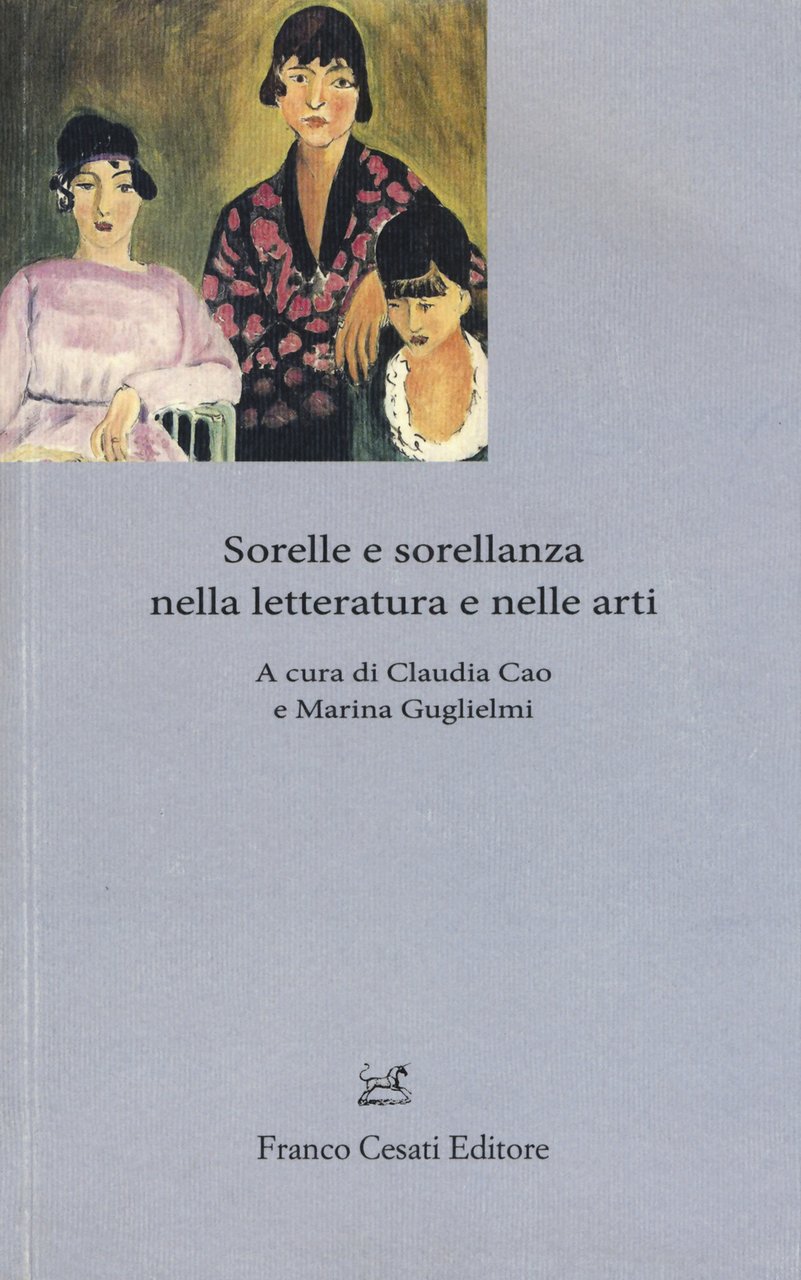 Sorelle e sorellanza nella letteratura e nelle arti