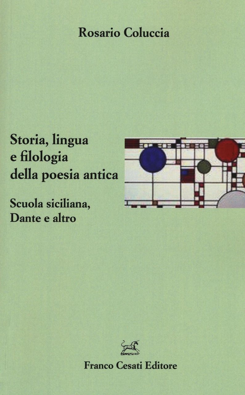 Storia, lingua e filologia della poesia antica. Scuola siciliana, Dante …