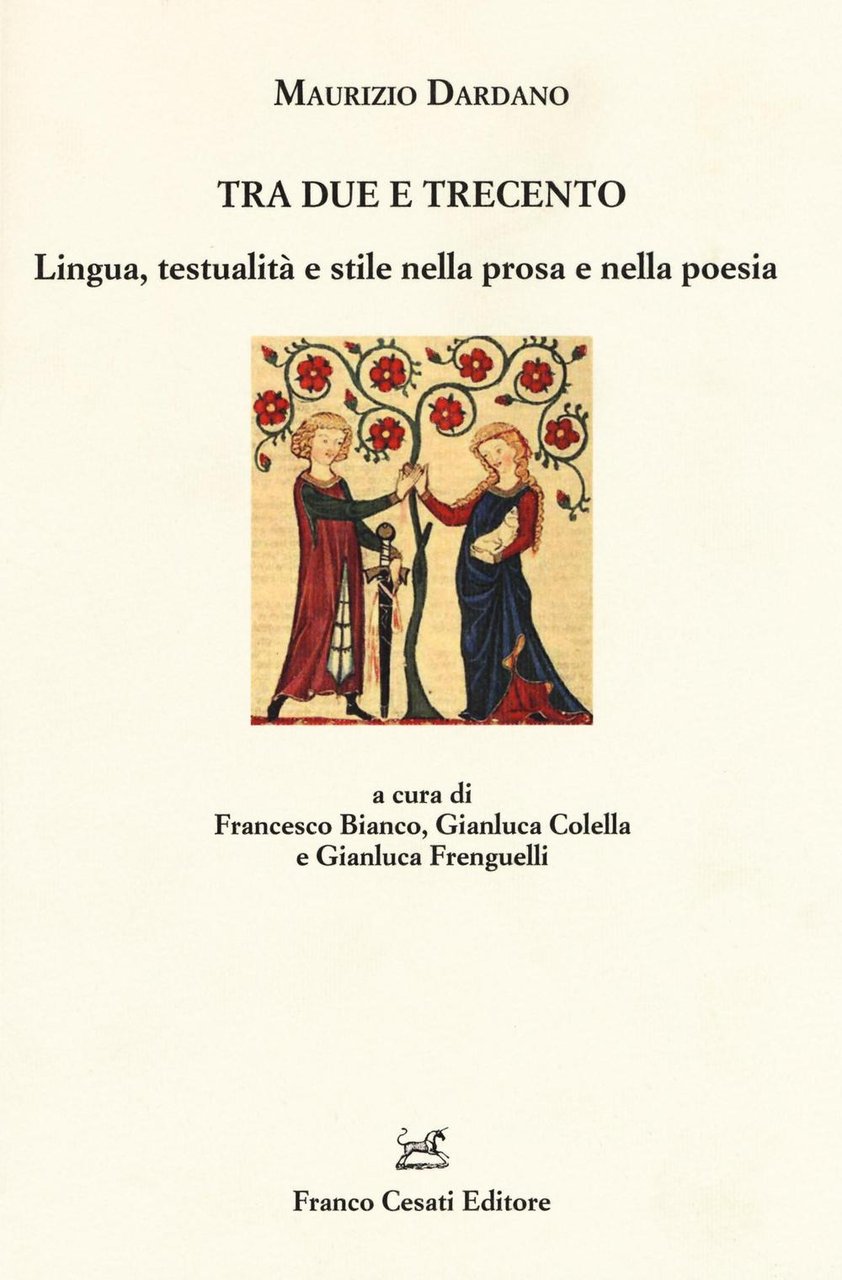 Tra Due e Trecento. Lingua, testualità e stile nella prosa …