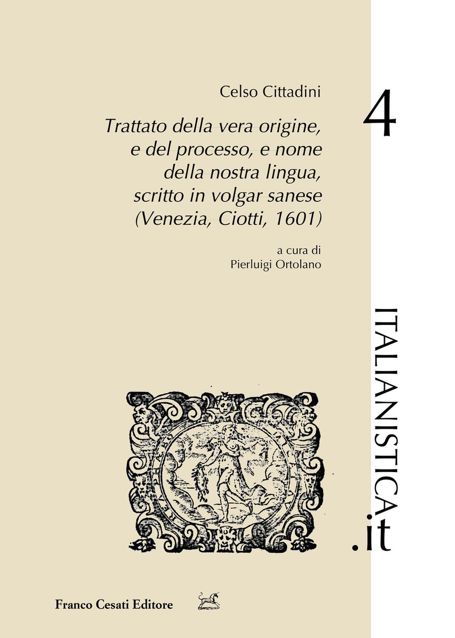 Trattato della vera origine, e del processo, e nome della …