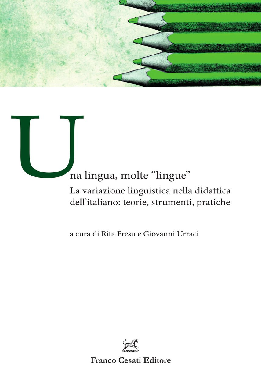 Una lingua, molte «lingue». La variazione linguistica nella didattica dell'italiano: …