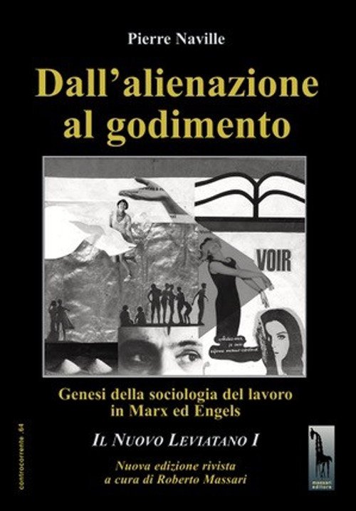 Dall'alienazione al godimento. Genesi della sociologia del lavoro in Marx …