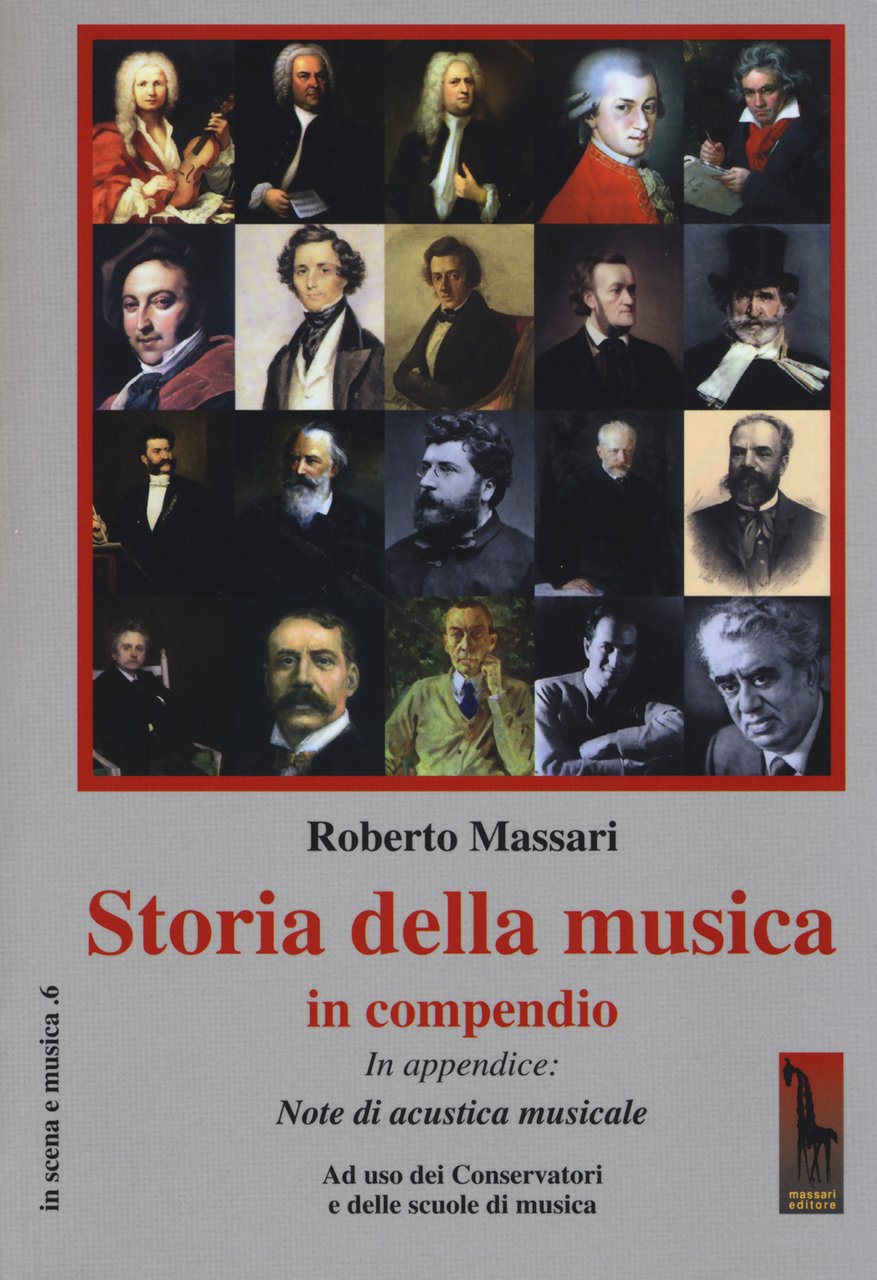 Storia della musica in compendio. Ad uso dei conservatori e …