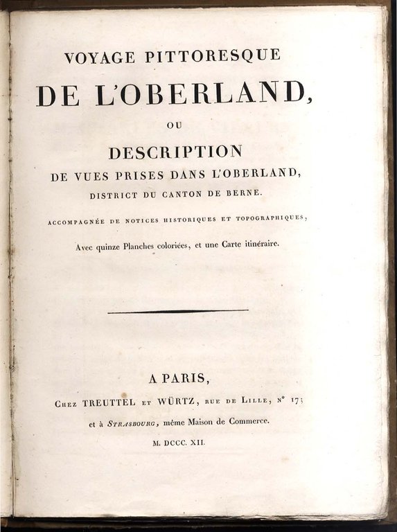  Voyage Pittoresque de l'Oberland, ou Description de Vues prises dans …