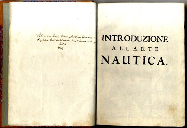 Introduzione all'Arte Nautica per istruzione, ed esercizio de' piloti, capitani, …