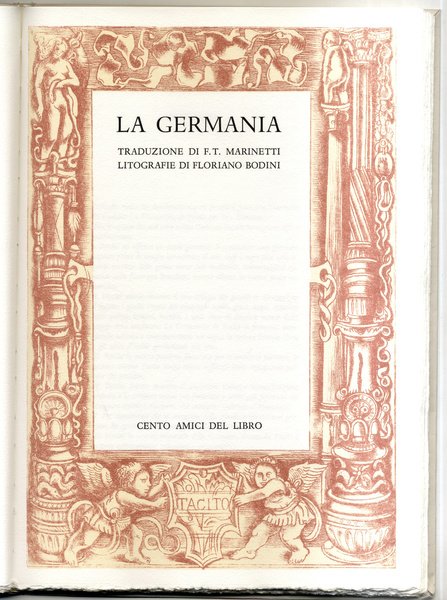 LA GERMANIA. Traduzione di F.T. Marinetti, litografie di Floriano Bodini.