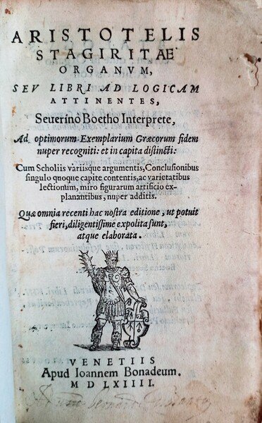 Aristotelis Stagiritae Organum, seu Libri ad logicam attinentes, Seuerino Boetho …