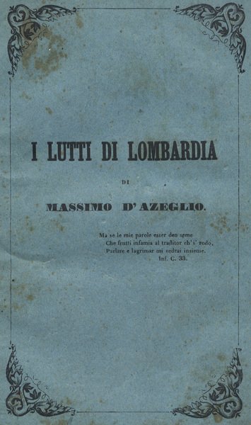 I lutti di Lombardia. Firenze, Le Monnier, 1848
