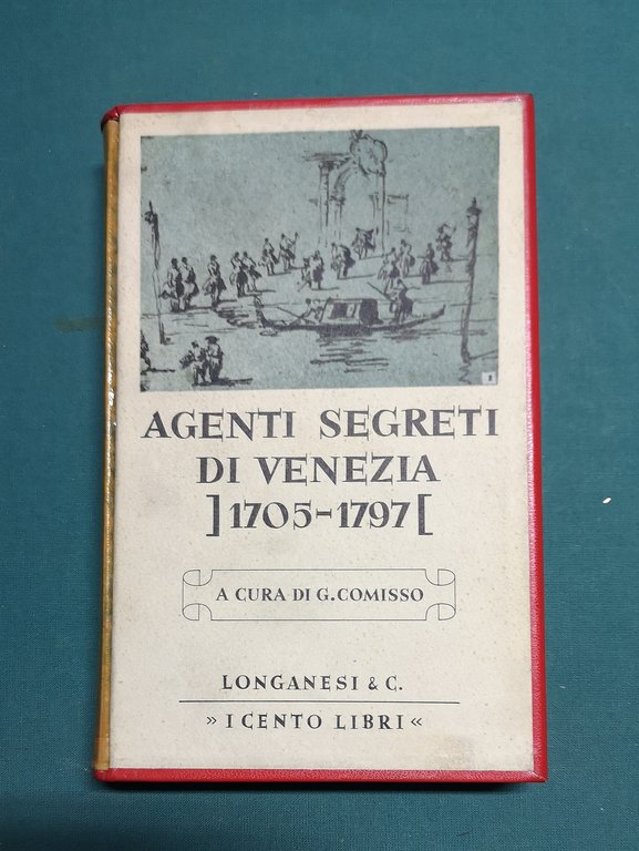 Agenti segreti di Venezia (1705 - 1797). N. 15 della …