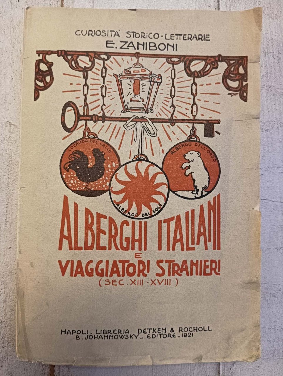 Alberghi italiani e viaggiatori stranieri (sec. XIII-XVIII)