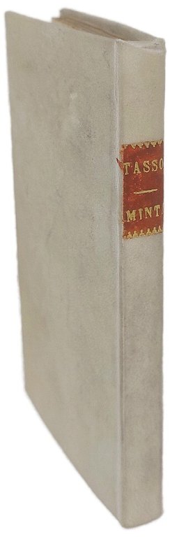 Aminta. Favola boscareccia. - (Con:) Il re Torrismondo. Tragedia.