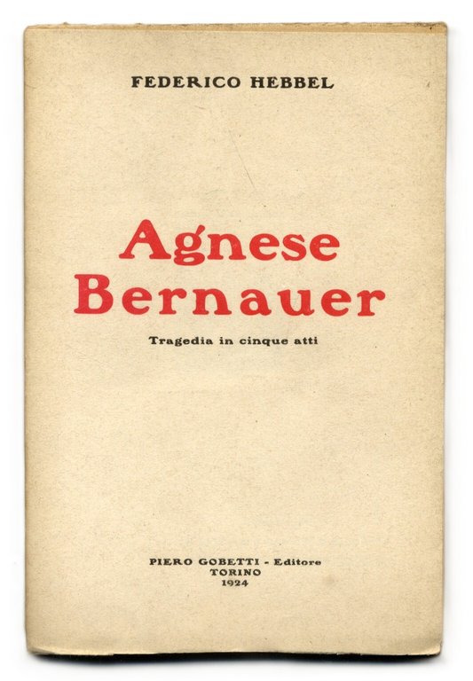 &amp;nbsp;Agnese Bernauer. Tragedia in cinque atti. | Immagine Gallery 3