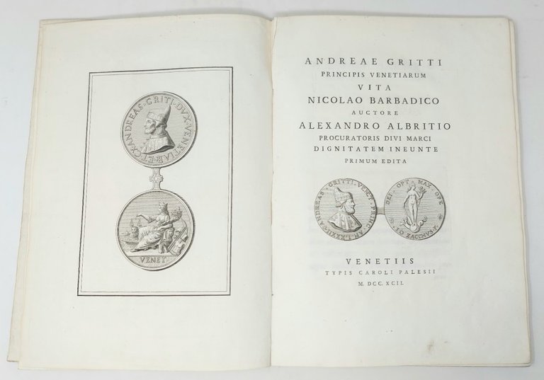 Andreae Gritti Principis Venetiarum Vita, Nicolao Barbadico auctore. Alexandro Albritio …
