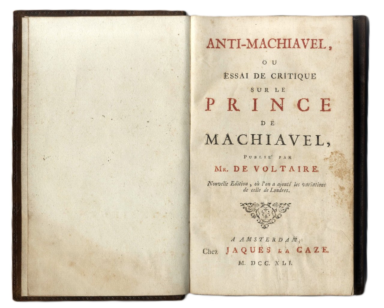 Anti-Machiavel, ou essai de critique sur le Prince de Machiavel, …