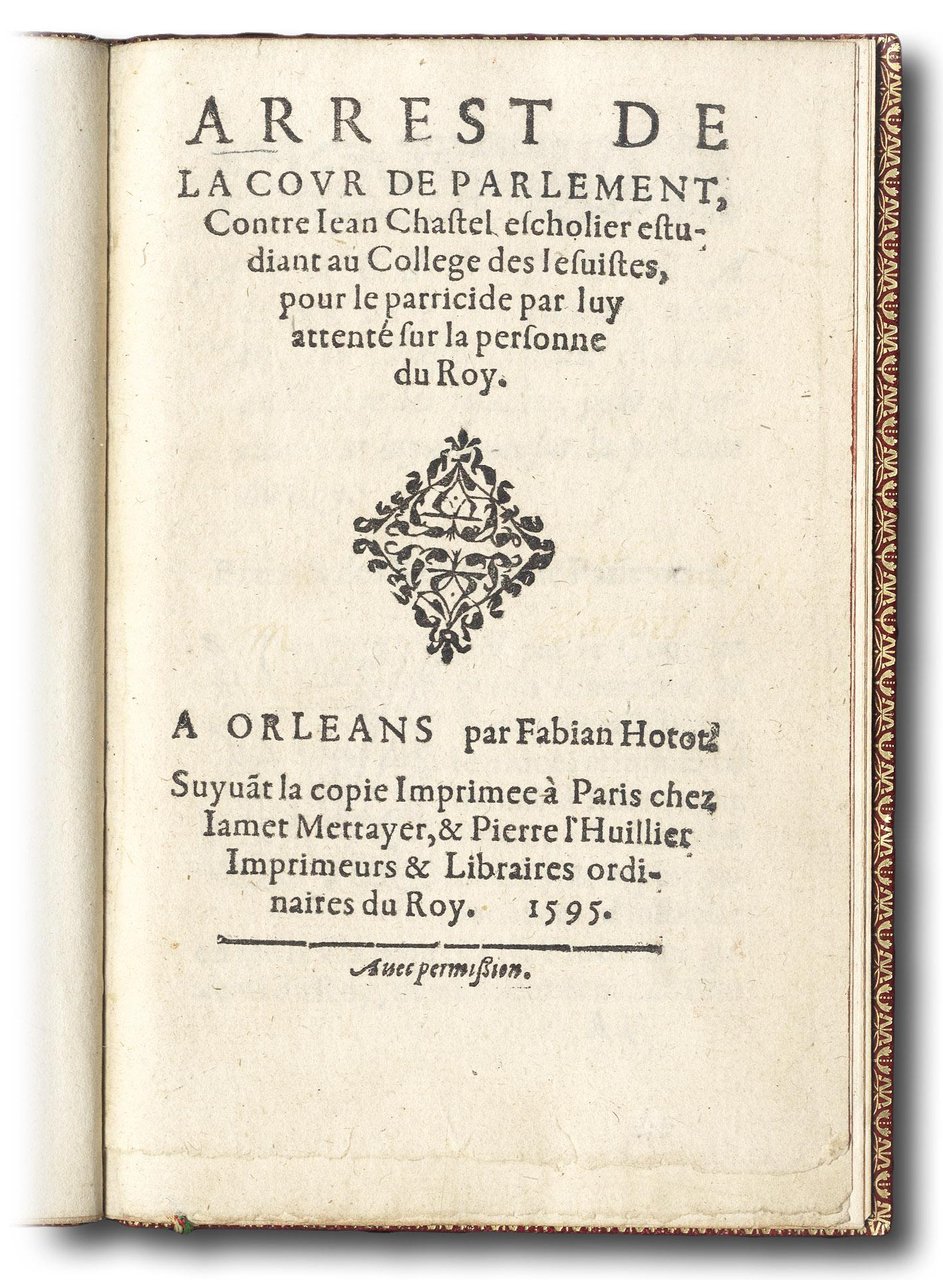 Arrest de la cour de Parlement contre Jean Chastel escholier …