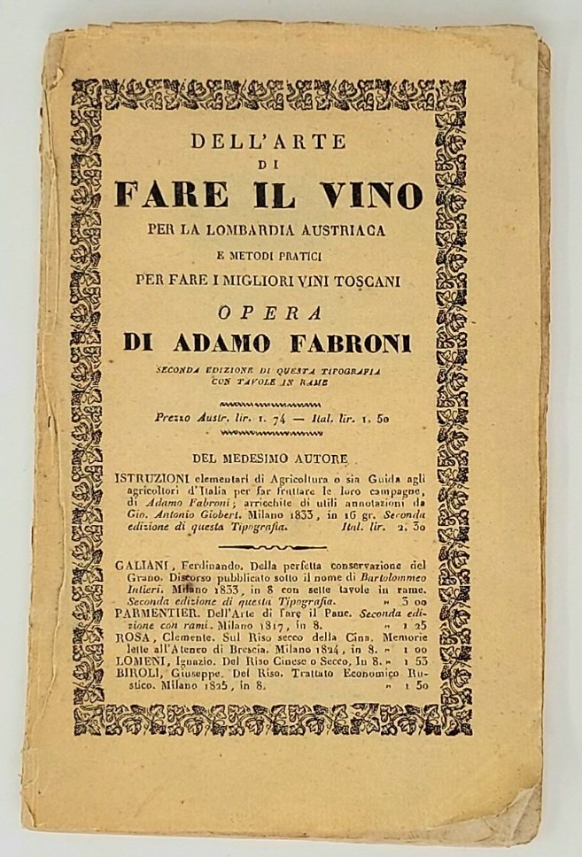 Arte di fare il vino per la Lombardia austriaca e metodi …