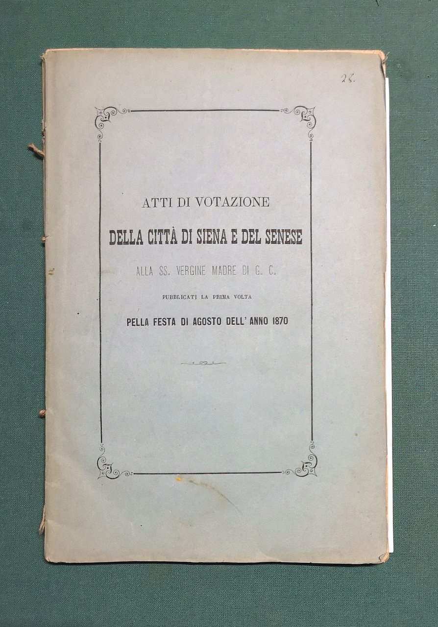 Atti di votazione della città di Siena e del senese …