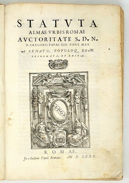 auctoritate Gregorii Papae XIII Pont. Max. a Senatu, Populoque rom. …