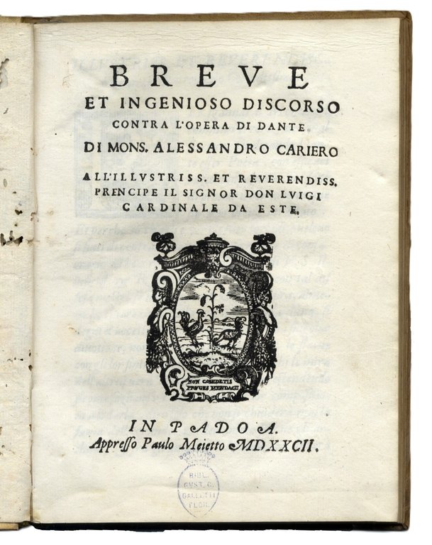Breve et ingenioso discorso contra l'opera di Dante all'illustriss. et …