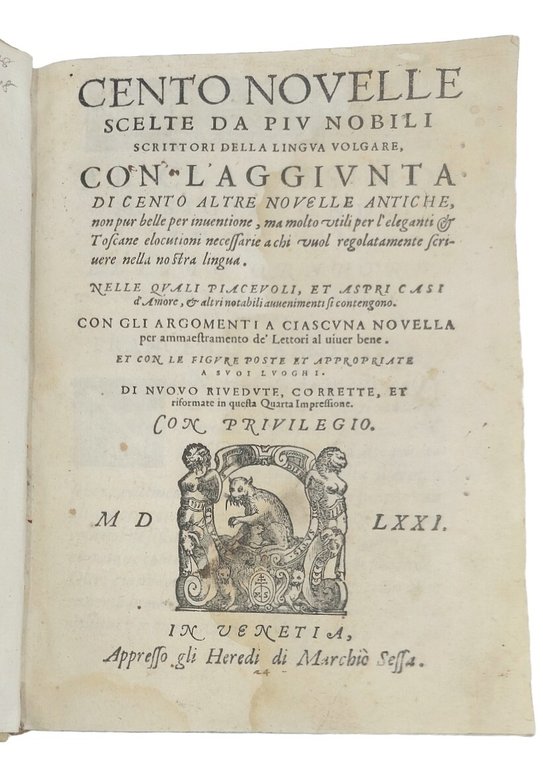 Cento Novelle scelte da pi&amp;ugrave; nobili scrittori della lingua volgare. …
