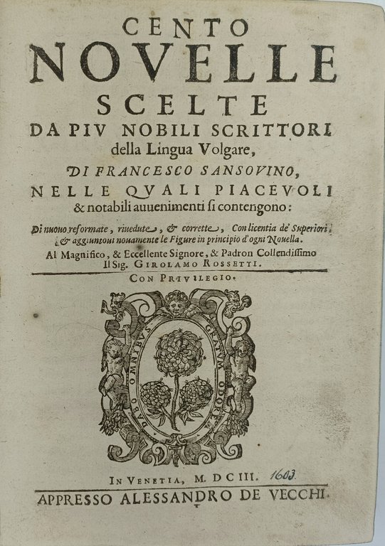 Cento Novelle scelte da pi&amp;ugrave; Nobili Scrittori della Lingua Volgare, …