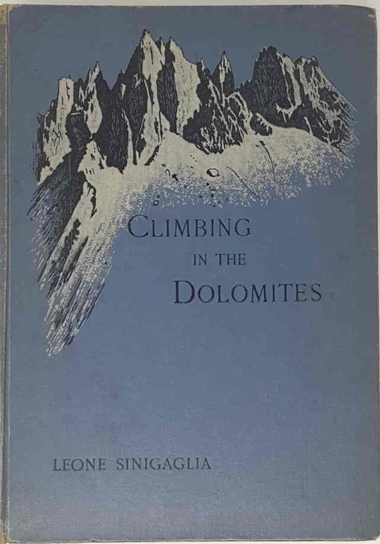 Climbing Reminiscences of the Dolomites.