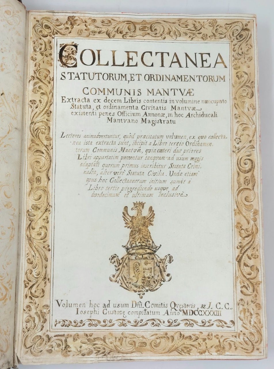 Collectanea Statutorum, et Ordinamentorum Communis Mantuae extracta ex decem Libris …