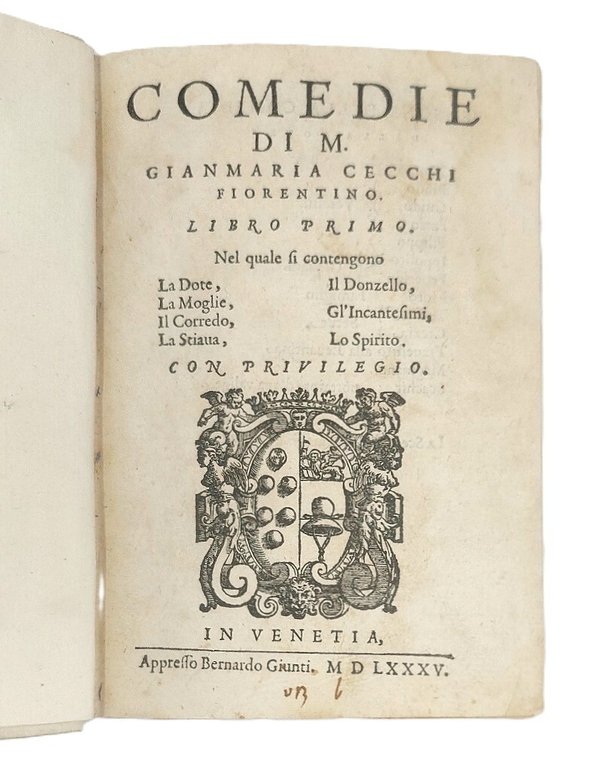 Comedie di M. Gianmaria Cecchi fiorentino. Libro primo (unico pubblicato). …