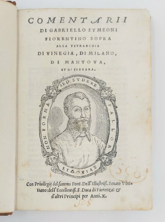 Comentarii di Gabriello Symeoni sopra alla tetrarchia di Vinegia, di …