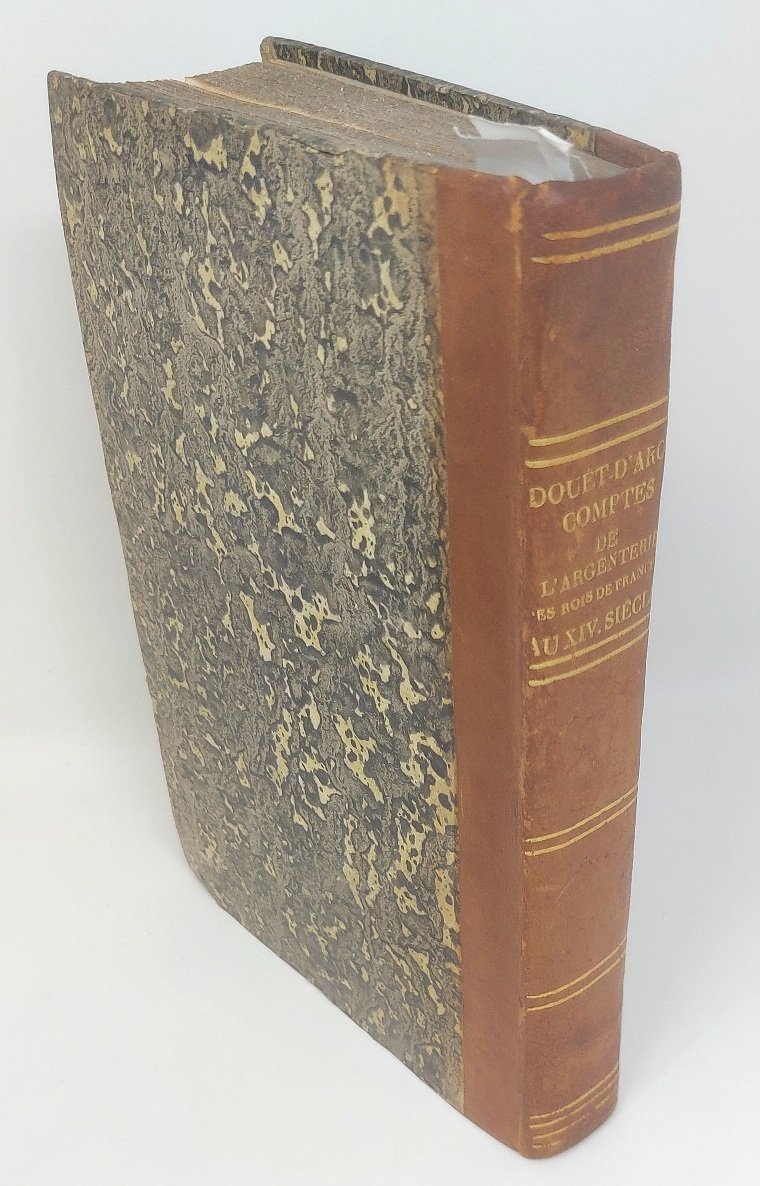 Comptes de l'Argenterie des Rois de France au XIV siècle.