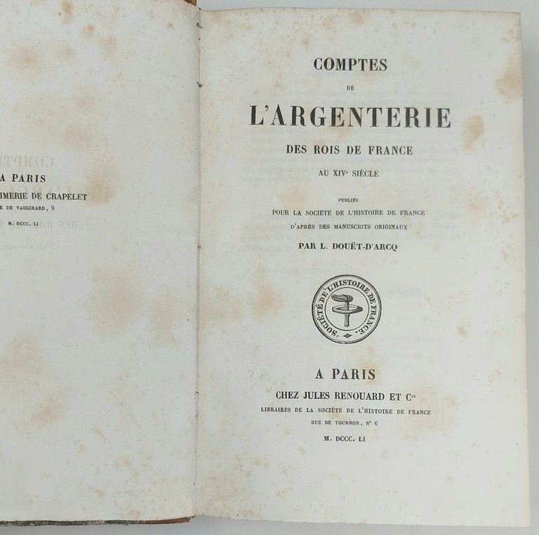 Comptes de l'Argenterie des Rois de France au XIV siècle.