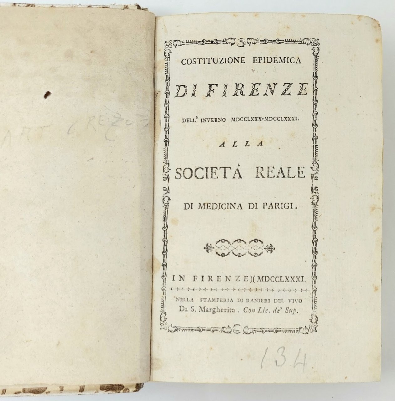 Costituzione epidemica di Firenze dell'inverno 1780-1781 alla Societ&amp;agrave; Reale di …