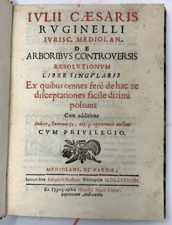 De arboribus controversis resolutionum liber singularis ex quibus omnes fer&amp;egrave; …