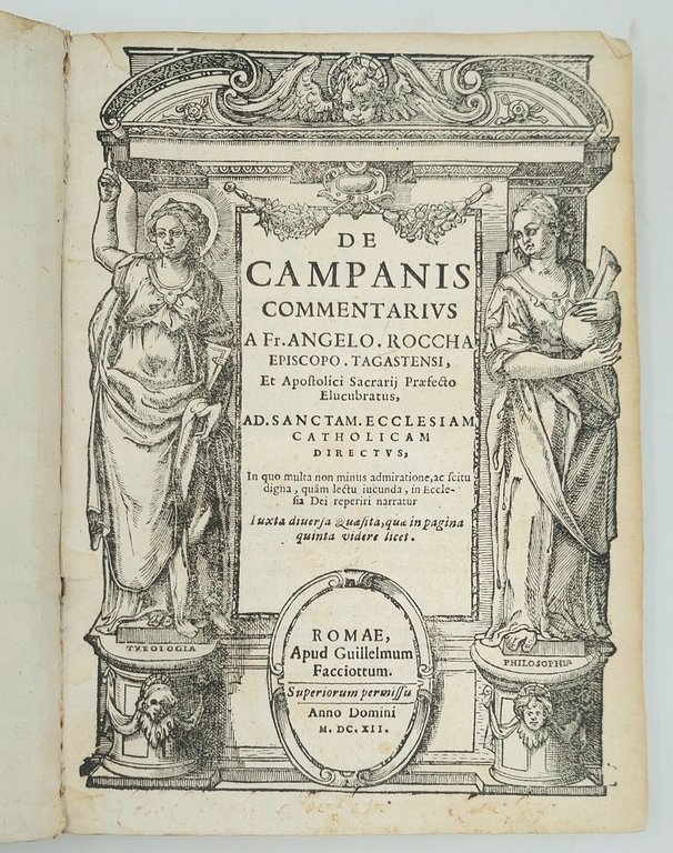 De Campanis Commentarius In quo multa non minus admiratione, ac …