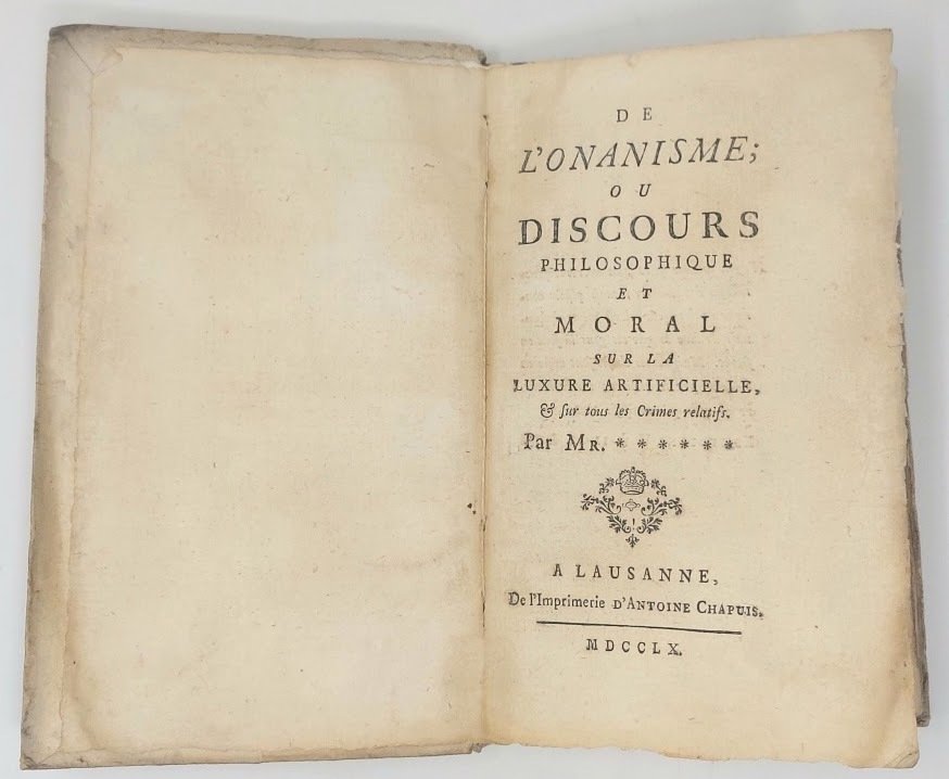 De l'Onanisme ou Discours philosophique et moral sur la luxure …