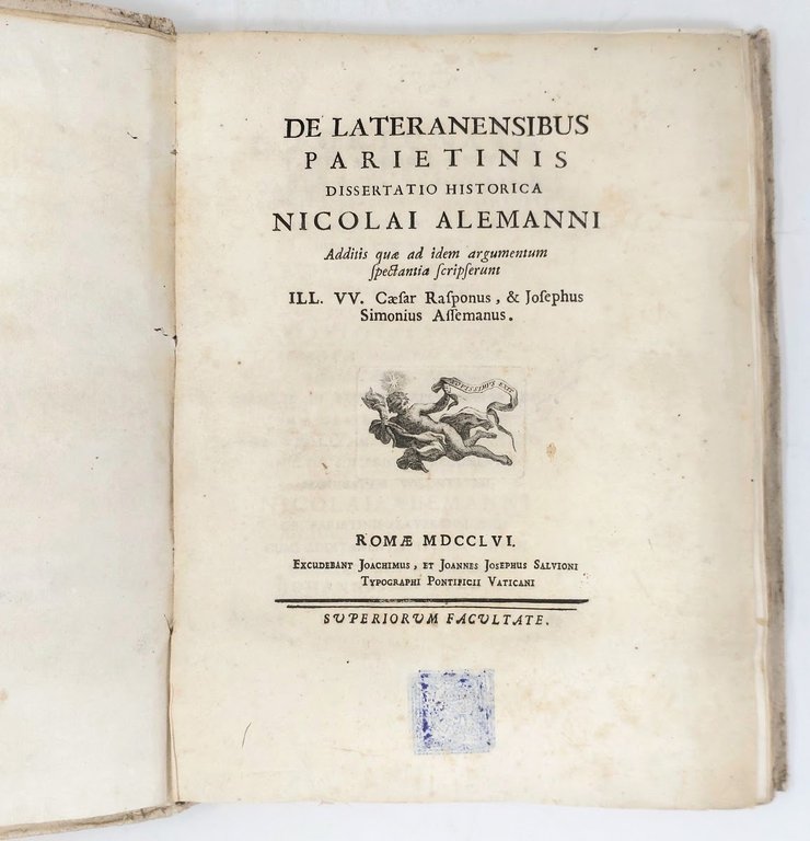 De Lateranensibus parietinis dissertatio historica Nicolai Alemanni additis quae ad …