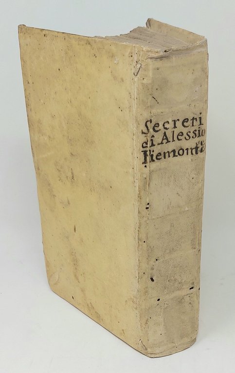 De' Secreti del R. D. Alessio Piemontese parti quattro.&amp;nbsp;Nuovamente ristampati, …